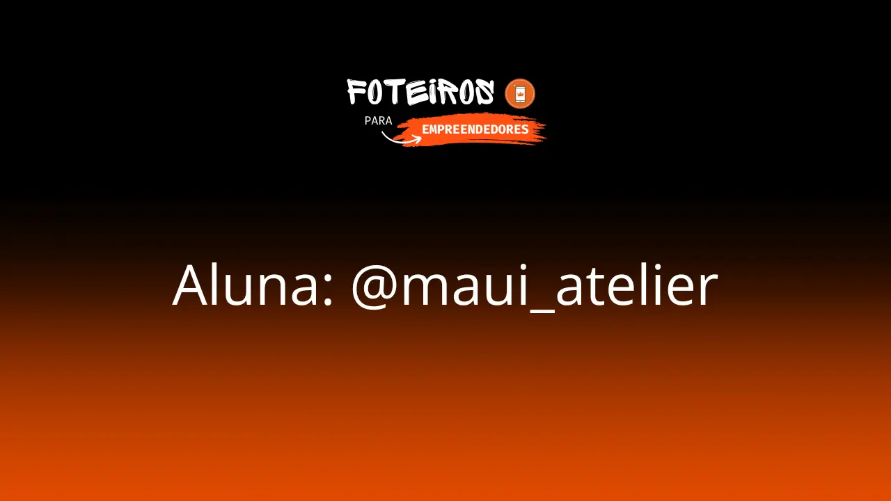 Aluna: @maui_atelier