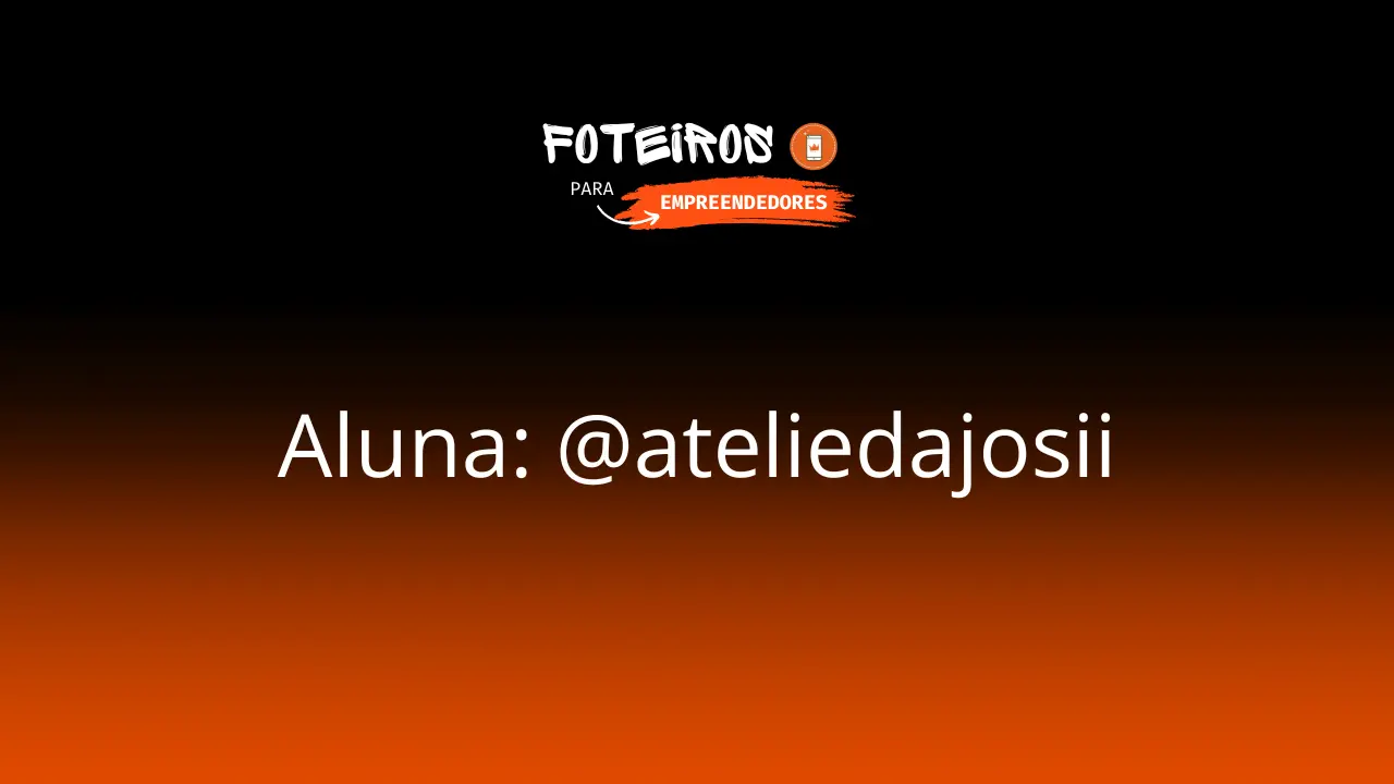 Aluna: @ateliedajosii